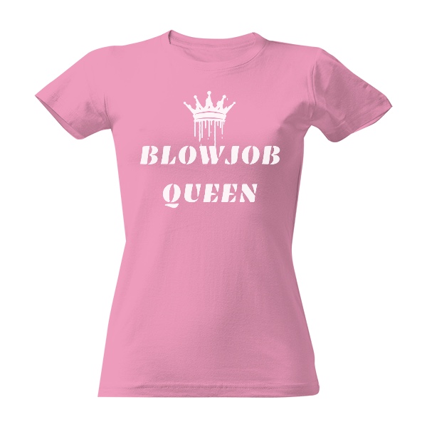 Tričko s potiskem Blowjob queen korunka